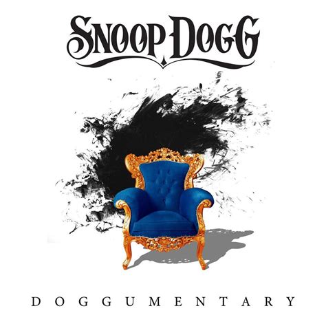 Snoop Dogg - Doggumentary - SoMuZay