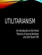 4 Utilitarianism Ppt UTILITARIANISM An Introduction To The Moral