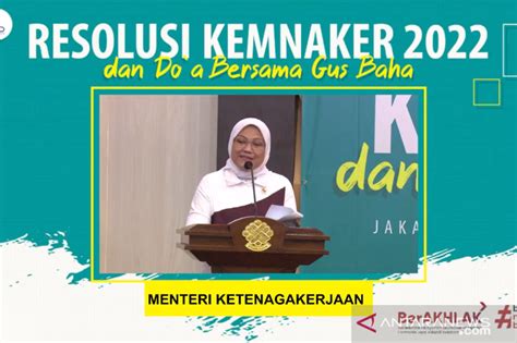 Kemnaker Canangkan Tiga Resolusi Hadapi Isu Ketenagakerjaan 2022