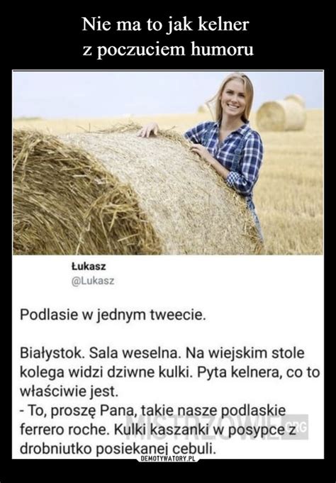 Nie Ma To Jak Kelner Z Poczuciem Humoru Demotywatory Pl