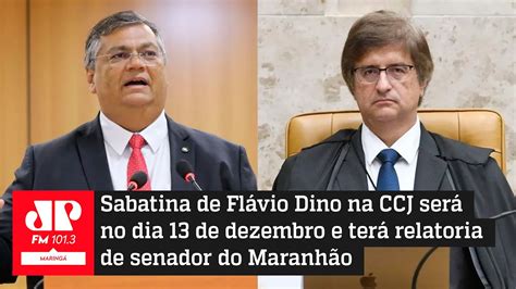 Sabatina de Flávio Dino na CCJ será no dia 13 de dezembro e terá