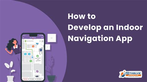 How to Develop an Indoor Navigation App? | 21Twelve Interactive