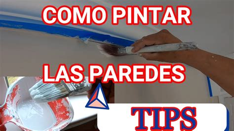 Paredes Perfectas Técnicas para Pintar con Brocha y Rodillo YouTube