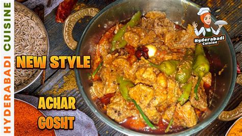 Achar Gosht Recipe By Hyderabadi Cuisine Achaari Beef Gosht Recipe