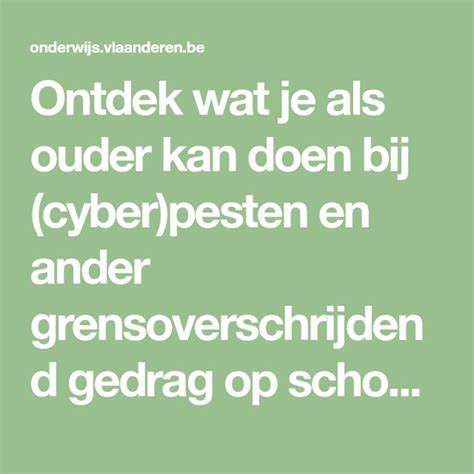 Ontdek Wat Je Als Ouder Kan Doen Bij Cyber Pesten En Ander