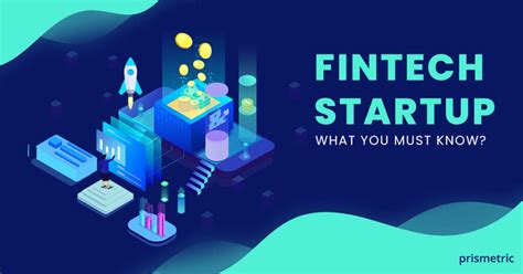 A Guide To Fintech Startup That Wont Disappoint You Prismetric