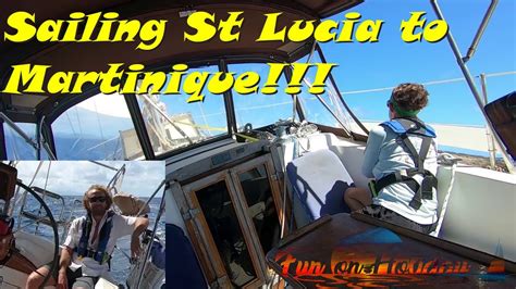 Sailing St Lucia To Martinique And Checking In At St Anne S6Ep5 YouTube