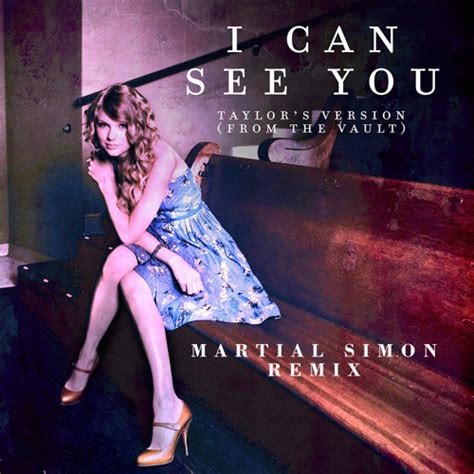 Stream I Can See You (Taylors Version)(Martial Simon Remix) by Martial ...