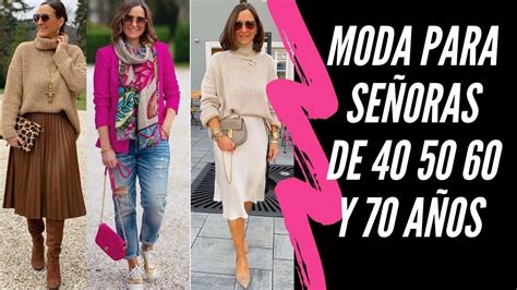 Moda Para SeÑoras De 40 50 60 Y 70 AÑos Como Vestir A La Moda Youtube