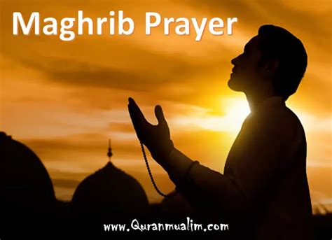 How Many Rakats For Maghrib Prayer? - Quranmualim - Quran Mualim