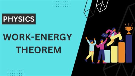 Work Energy Theorem For Constant And Variable Force TheCScience