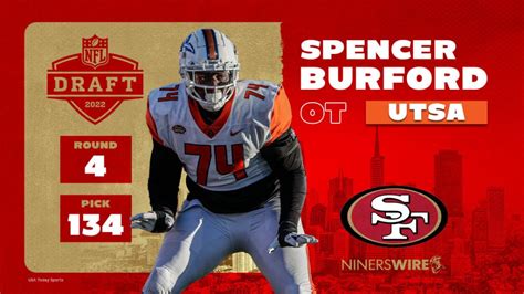 49ers Draft Picks Utsa Ol Spencer Burford Goes In Round 4