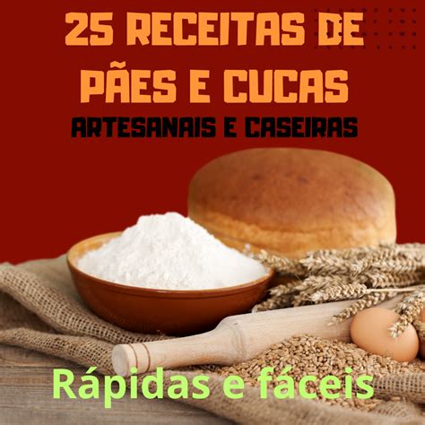 Receitas Caseiras Lucrativas De P Es E Cucas Leandro Marques Hotmart