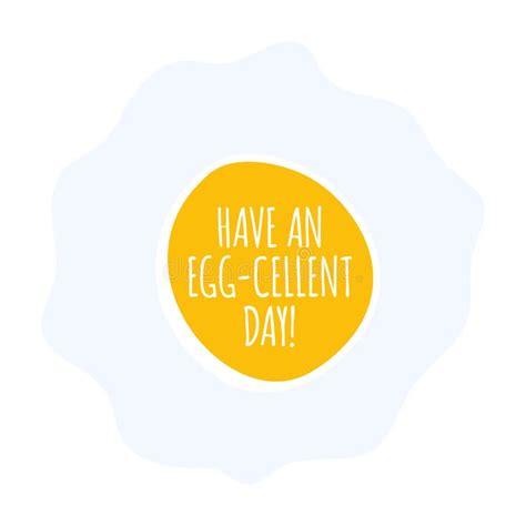 Have An Egg-Cellent Day. Flat Style Vector Illustration Quote Poster ...