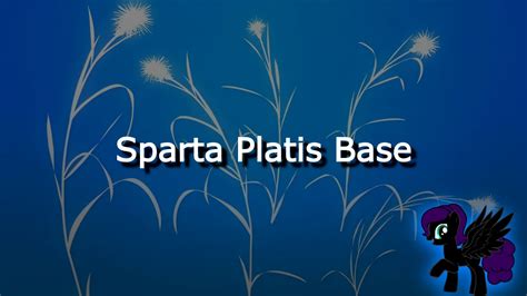 Sparta Platis Base Reupload Youtube