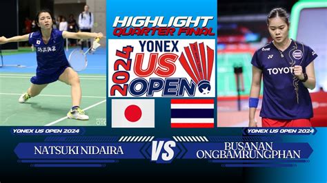 Natsuki Nidaira Jpn Vs Busanan Ongbamrungphan Tha Yonex Us Open