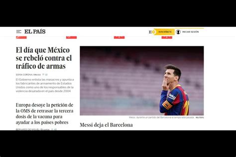 Lionel Messi Así Informó La Prensa Mundial La Salida Del Argentino De Barcelona Fotos Nczd