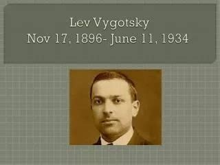 Ppt Lev Semenovich Vygotsky Powerpoint Presentation Free