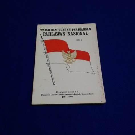 Jual Buku Wajah Dan Sejarah Perjuangan Pahlawan Nasional Seri I Putih