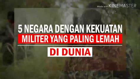 5 Negara Dengan Kekuatan Militer Paling Lemah Di Dunia YouTube