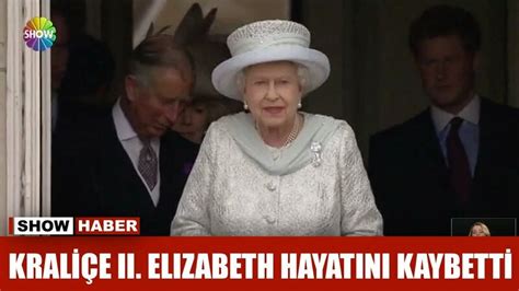 Ngiltere Krali Esi Ii Elizabeth Hayat N Kaybetti