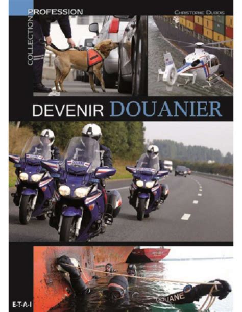 DEVENIR DOUANIER ETAI