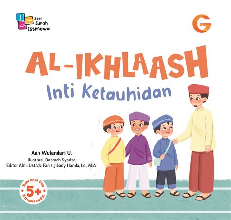 Seri Surah Istimewa Al Ikhlaas Inti Ketauhidan