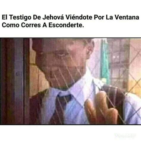 Testigos De Jehov Meme Subido Por Don Comediante Memedroid