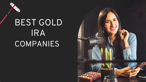 Top Rated Gold Ira Investment Companies Best Gold Ira Companies Top