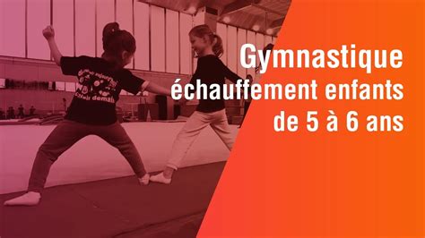 Gymnastique échauffement enfants de 5 à 6 ans YouTube