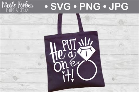 He Put A Ring On It Svg Cut File Graphic By Nicole Forbes Designs