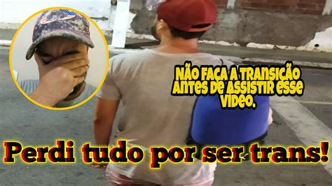 Fui Expulso De Casa Por Ser Trans To Morando Na Rua Youtube