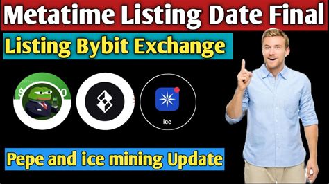 Metatime Airdrop Listing Date Pepe And Ice Mining Update New