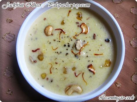 Jack Fruit Kheer Palapazha Payasam Payasam Recipes Easy South