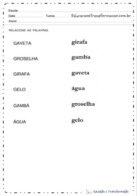 Atividades Com A Letra G Relacione As Palavras Educação E Transformação