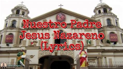 Nuestro Padre Jesus Nazareno Lyrics Youtube