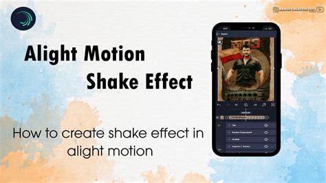 How To Craete Shake Effect In Alight Motion Shake Effect Editing