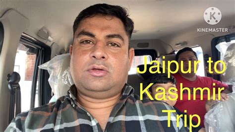 Jaipur To Kashmir Vlog Youtube