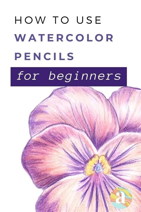 How To Use Watercolor Pencils For Beginners A Step By Step Guide