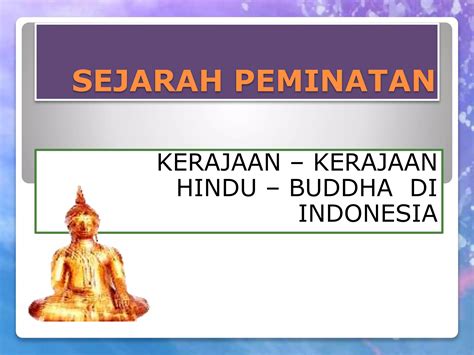 Kerajaan Hindu Budha Di Indonesia Ppt