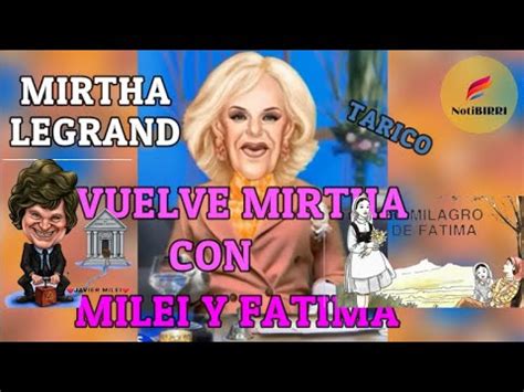 Mirtha Legrand Vuelve Mirtha Con Milei Y F Tima Tarico Maestro El