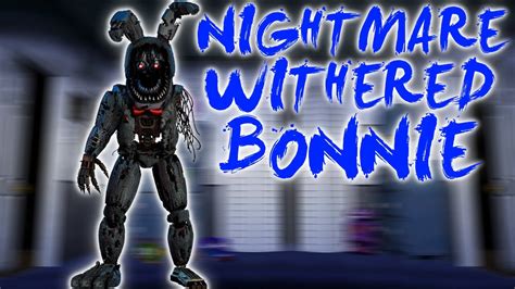 Fnaf Speed Edit Nightmare Withered Bonnie Youtube