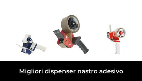 Migliori Dispenser Nastro Adesivo Nel Recensioni Opinioni