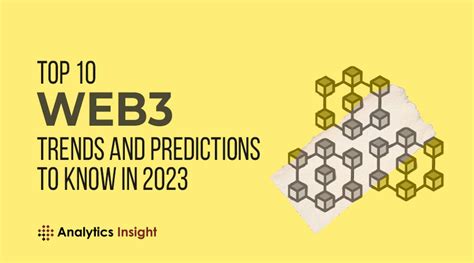 Top 10 Web3 Trends And Predictions To Know In 2023