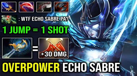 Echo Sabre PA Is Too Overpower Instant 1 Shot Even Medusa Isn T Tanky