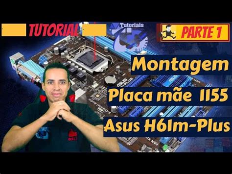 Como Trocar A Placa M E Do Seu Pc Na Pr Tica Parte Youtube