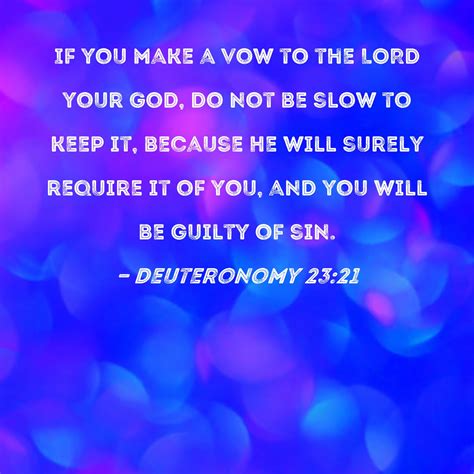 Deuteronomy 23 21 If You Make A Vow To The LORD Your God Do Not Be