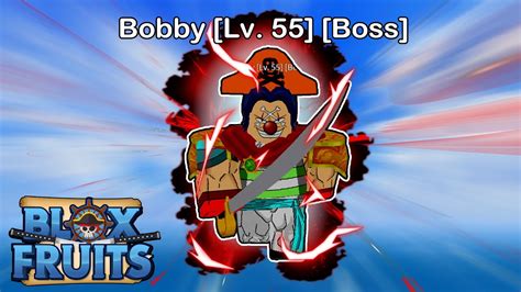 Bobby Level 55 Boss Blox Fruits Beginners Guide YouTube