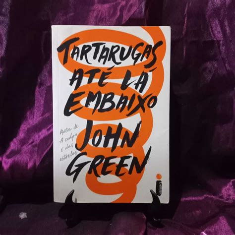 Livro Tartarugas At L Embaixo John Green Shopee Brasil