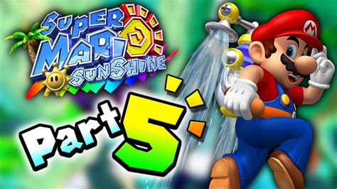 Super Mario Sunshine 3d All Stars Gameplay Walkthrough Part 5 Noki Bay Youtube